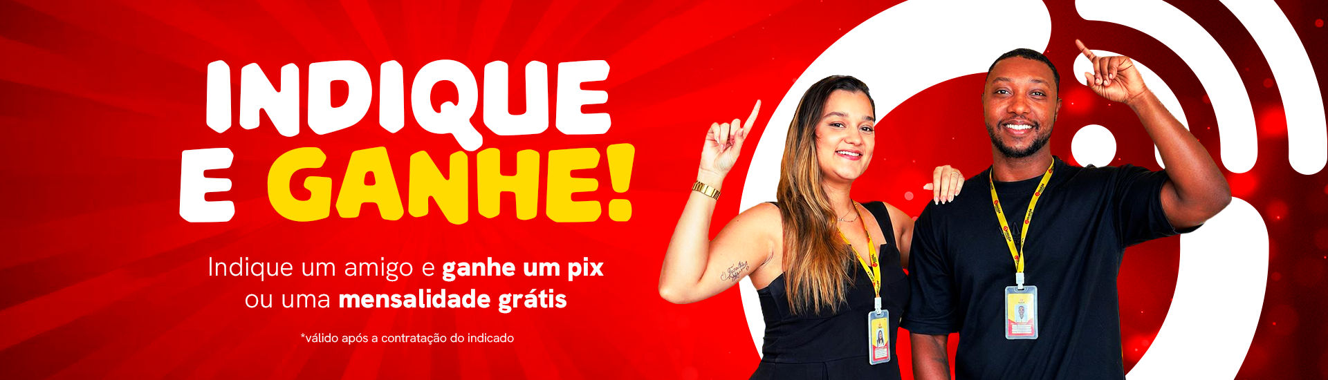 Indique e Ganhe — indique um amigo e ganhe um pix ou uma mensalidade grátis